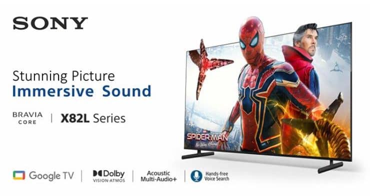  Sony launches BRAVIA X82L series for stunning picture with immersive sound